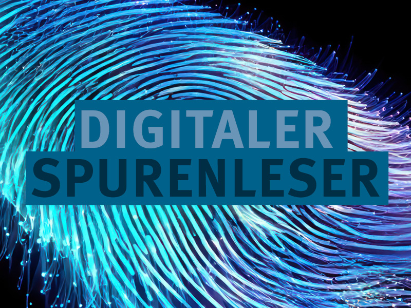 Ein digitaler Fingerabdruck mit dem Textfeld: Digitaler Spurenleser